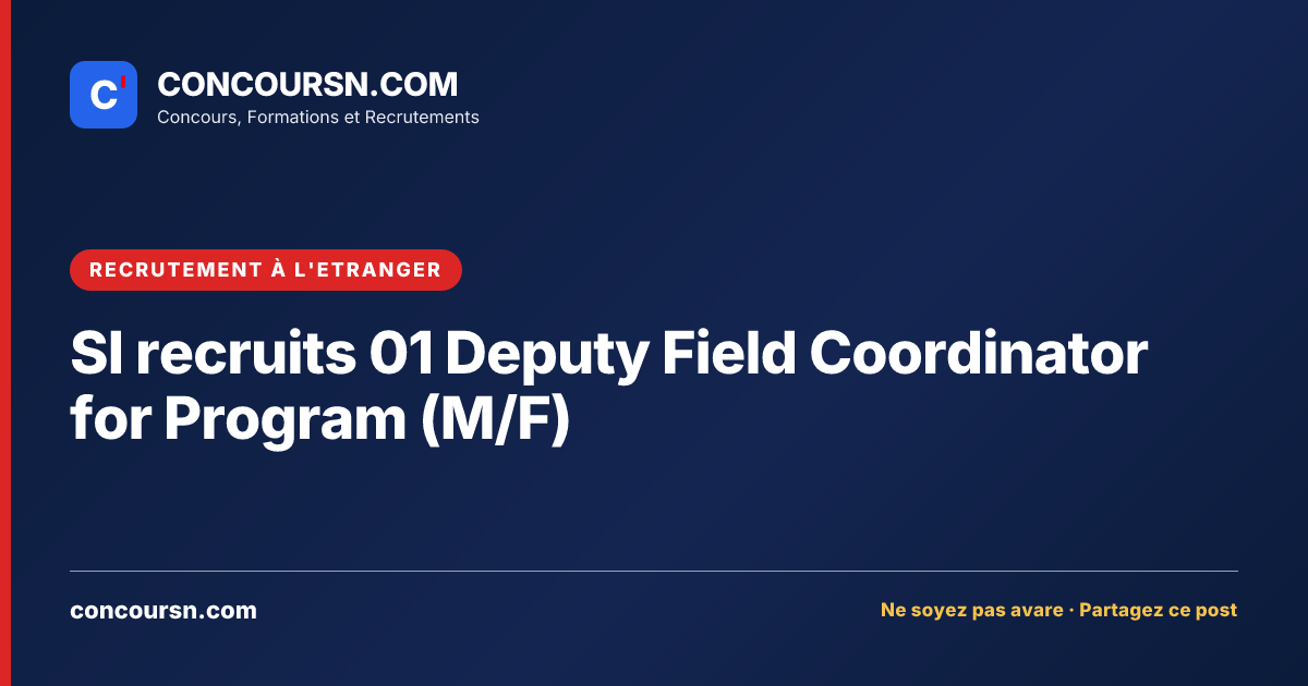 Illustration de l’article : SI recruits 01 Deputy Field Coordinator for Program (M/F)