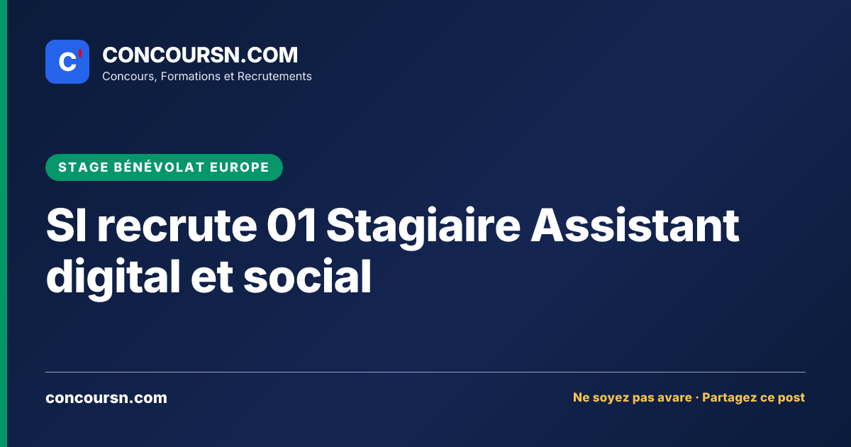 Illustration de l’article : SI recrute 01 Stagiaire Assistant digital et social