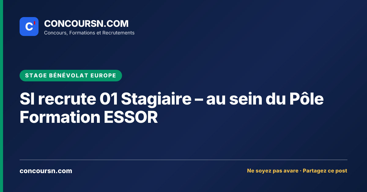 Illustration de l’article : SI recrute 01 Stagiaire – au sein du Pôle Formation ESSOR