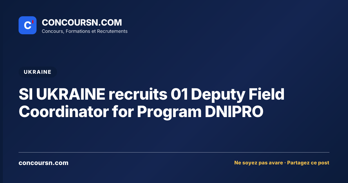 Illustration de l’article : SI UKRAINE recruits 01 Deputy Field Coordinator for Program DNIPRO