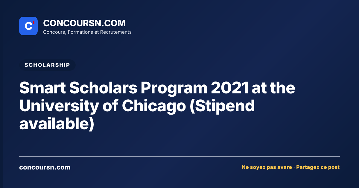 Illustration de l’article : Smart Scholars Program 2021 at the University of Chicago (Stipend available)
