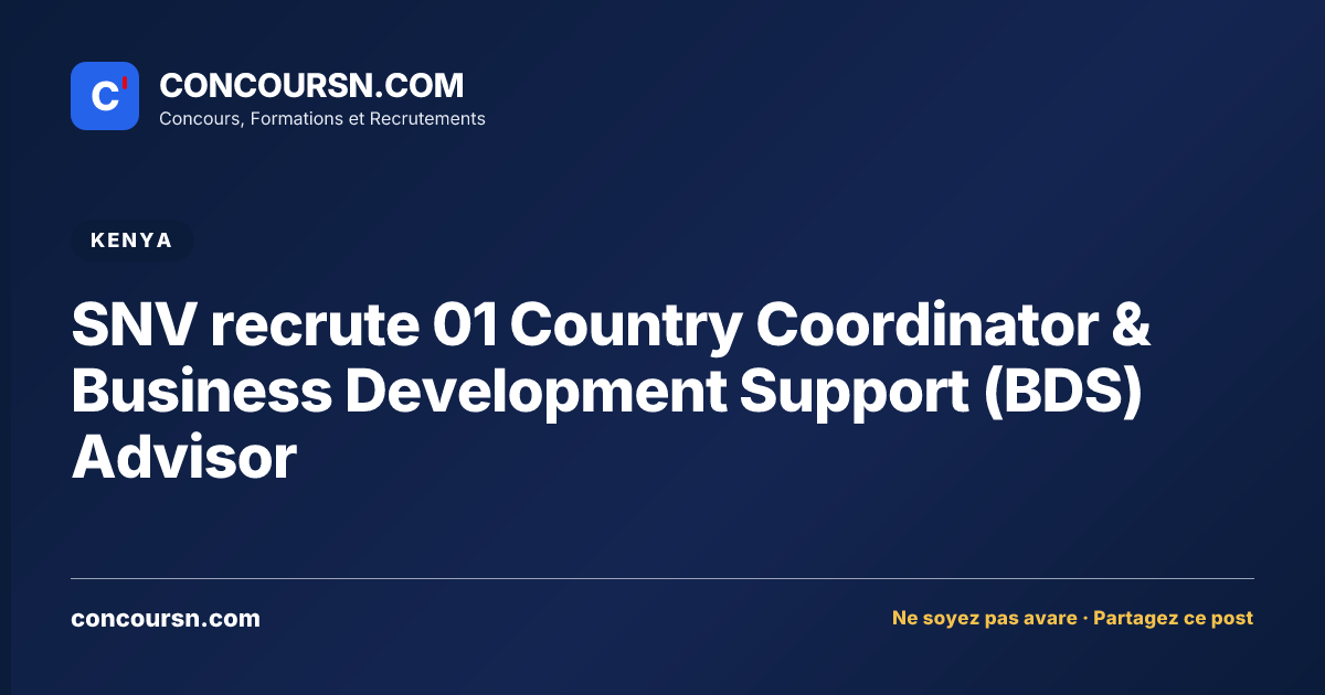 Illustration de l’article : SNV recrute 01 Country Coordinator & Business Development Support (BDS) Advisor