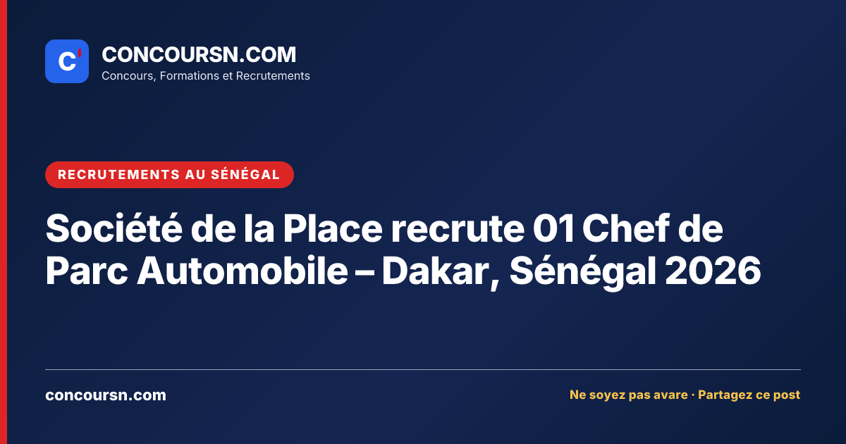 Illustration de l’article : Société de la Place recrute 01 Chef de Parc Automobile – Dakar, Sénégal 2026