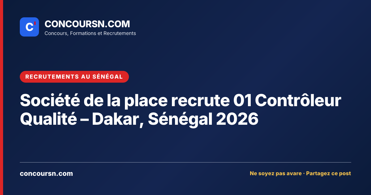 Illustration de l’article : Société de la place recrute 01 Contrôleur Qualité – Dakar, Sénégal 2026