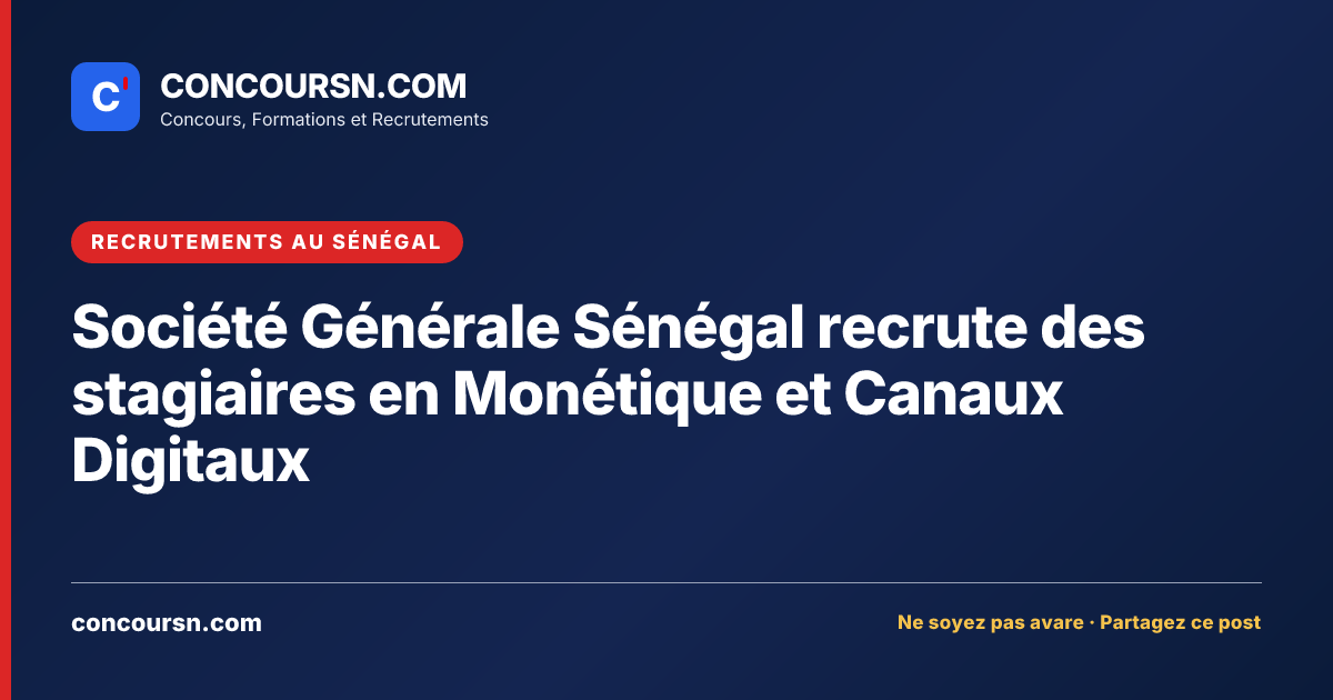 Illustration de l’article : Société Générale Sénégal recrute des stagiaires en Monétique et Canaux Digitaux