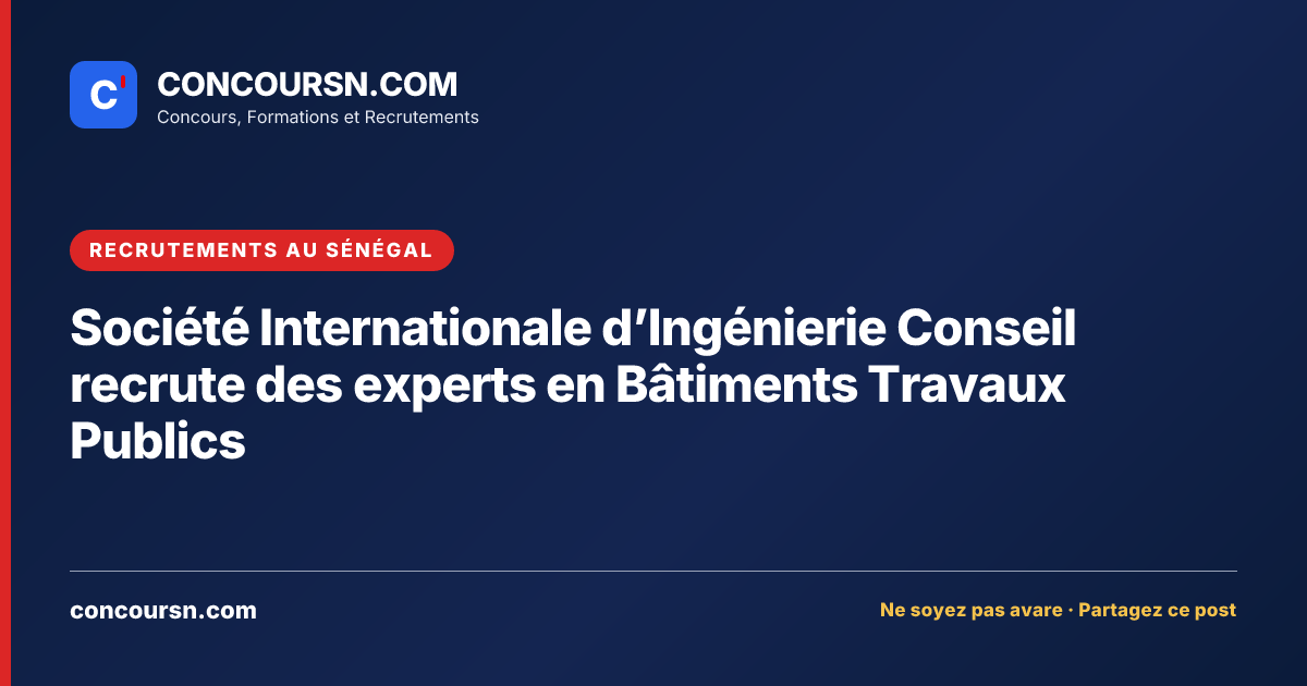 Illustration de l’article : Société Internationale d’Ingénierie Conseil recrute des experts en Bâtiments Travaux Publics