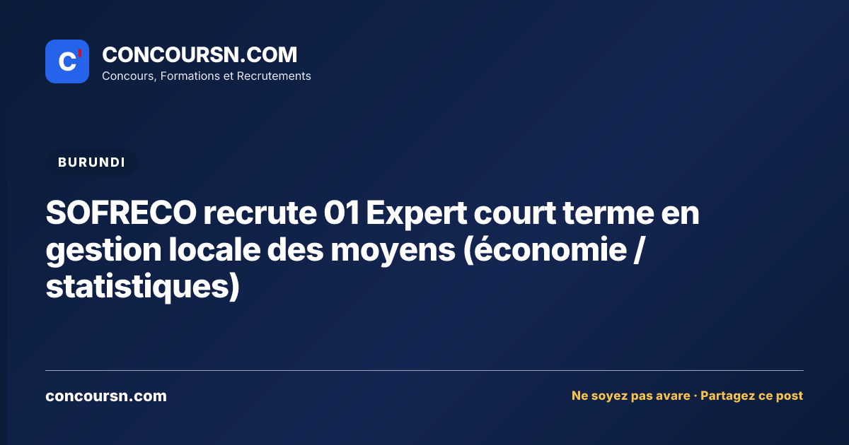 SOFRECO recrute 01 Expert court terme en gestion locale des moyens (économie / statistiques)