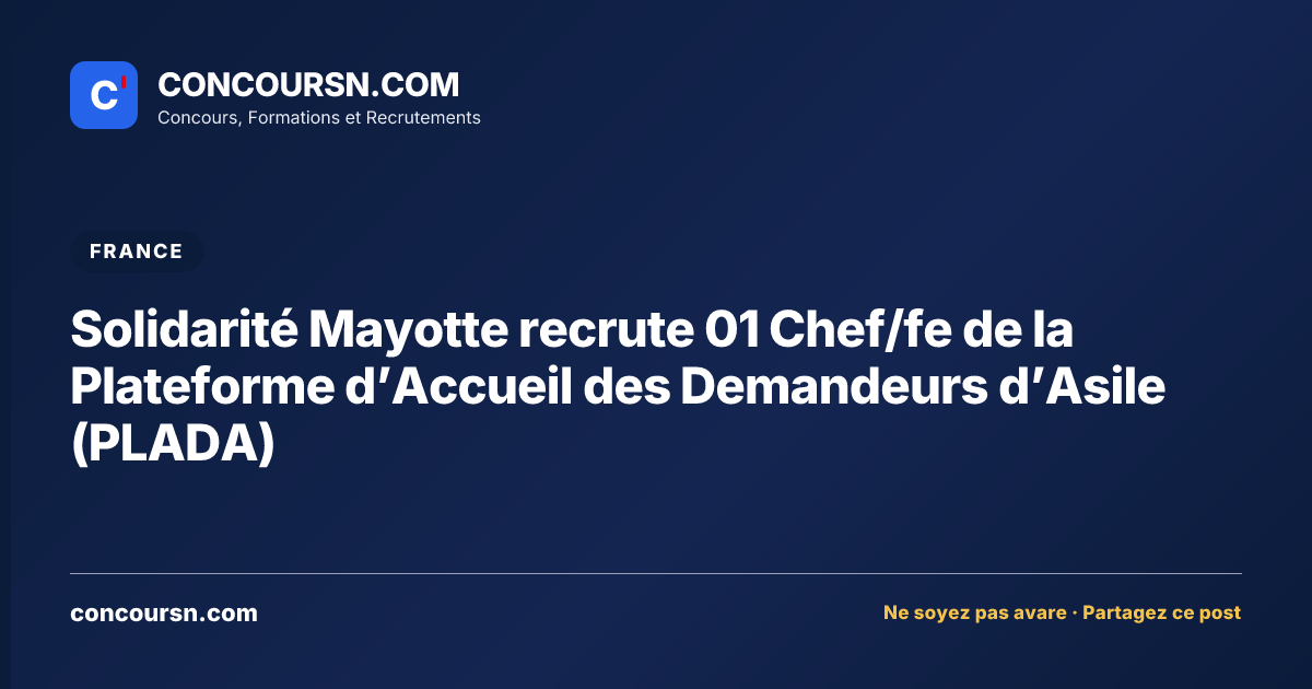 Illustration de l’article : Solidarité Mayotte recrute 01 Chef/fe de la Plateforme d’Accueil des Demandeurs d’Asile (PLADA)