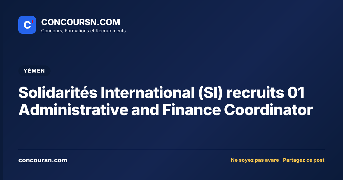 Illustration de l’article : Solidarités International (SI) recruits 01 Administrative and Finance Coordinator