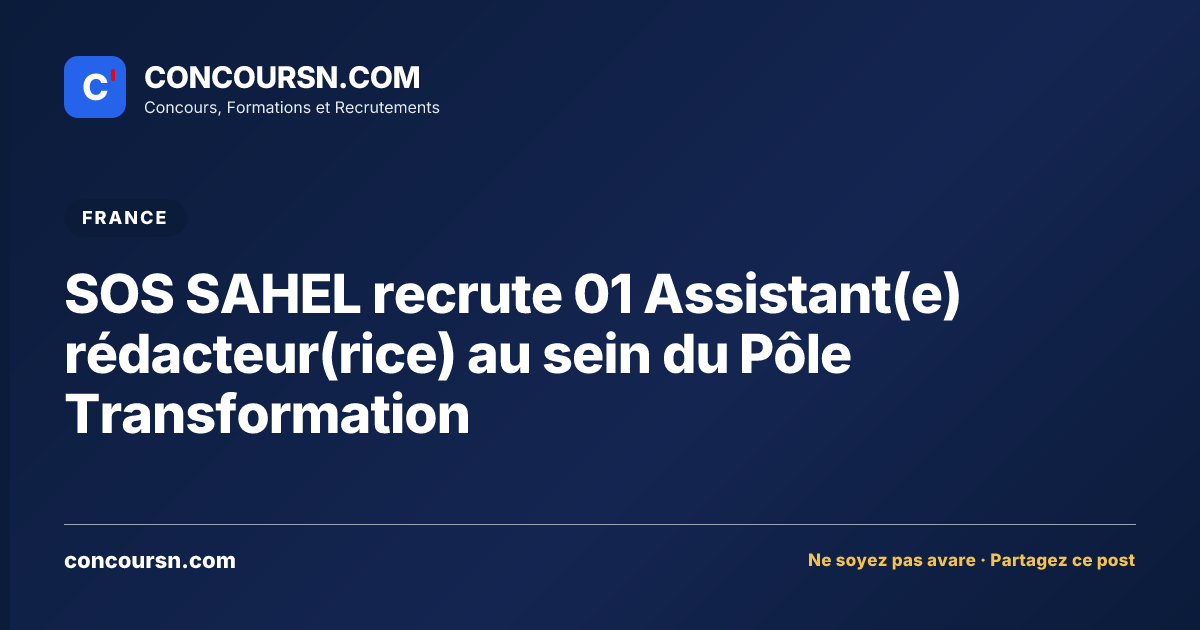 Illustration de l’article : SOS SAHEL recrute 01 Assistant(e) rédacteur(rice) au sein du Pôle Transformation