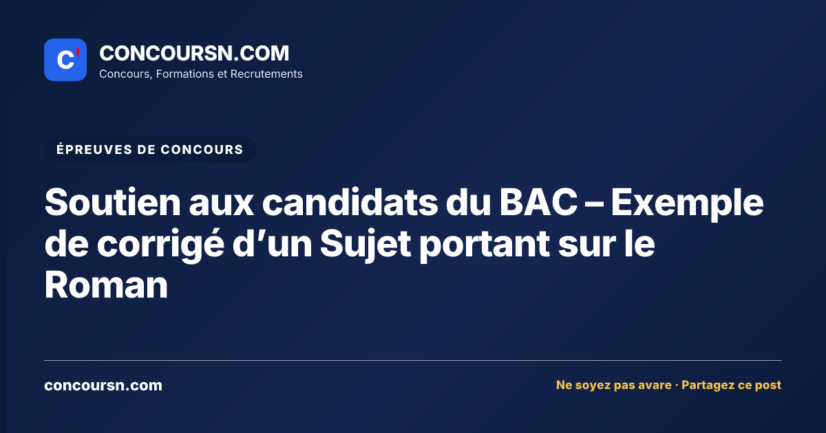 Illustration de l’article : Soutien aux candidats du BAC – Exemple de corrigé d’un Sujet portant sur le Roman