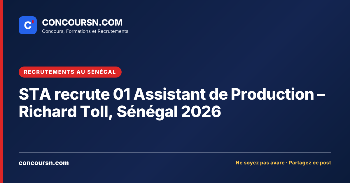 Illustration de l’article : STA recrute 01 Assistant de Production – Richard Toll, Sénégal 2026
