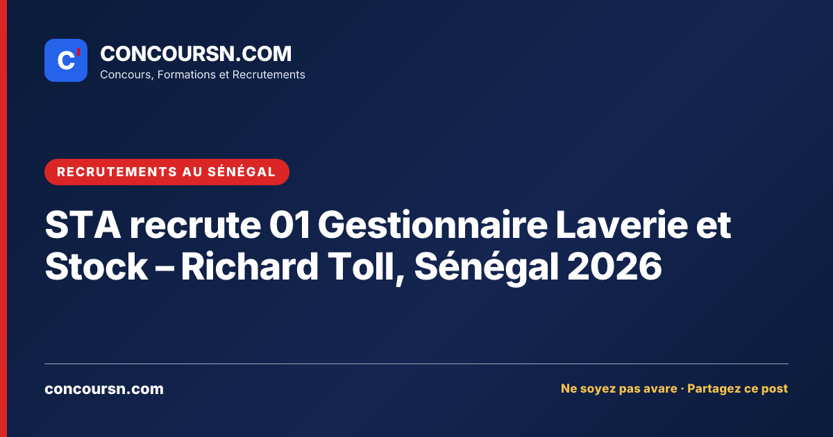 Illustration de l’article : STA recrute 01 Gestionnaire Laverie et Stock – Richard Toll, Sénégal 2026