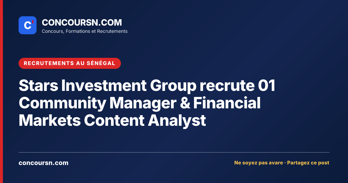Illustration de l’article : Stars Investment Group recrute 01 Community Manager & Financial Markets Content Analyst