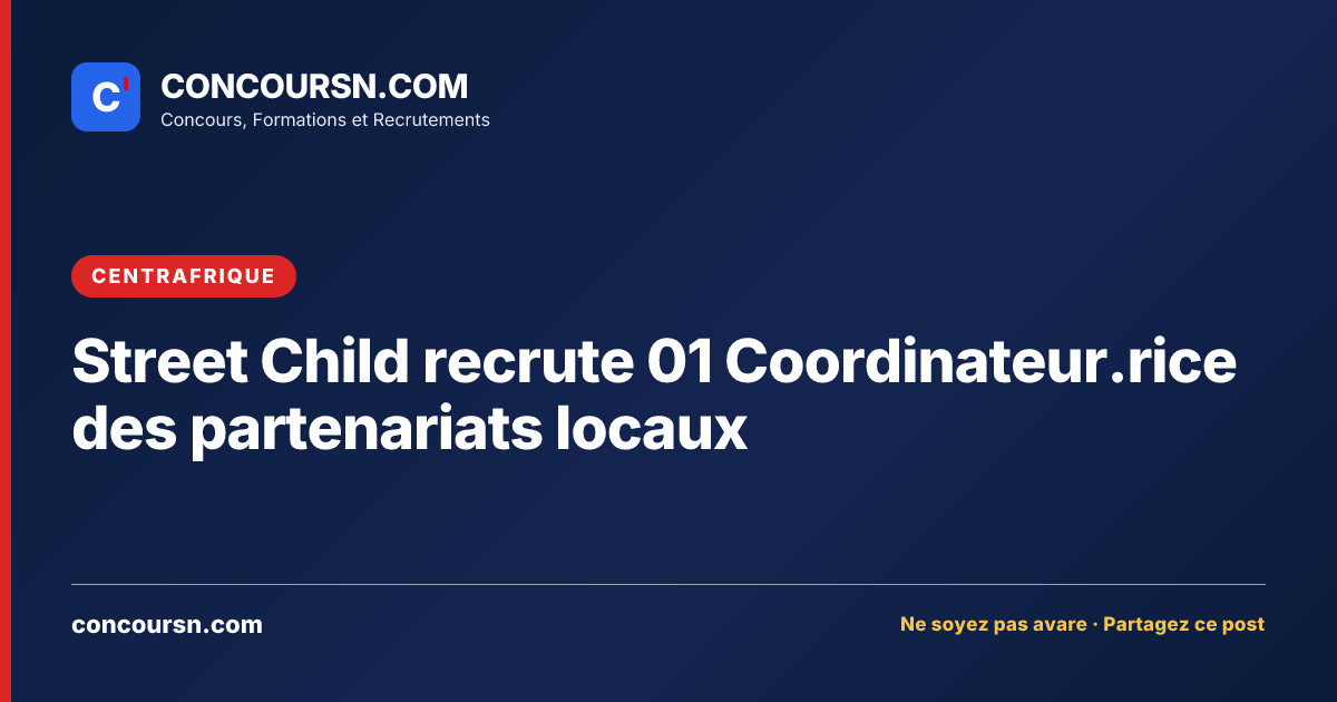 Illustration de l’article : Street Child recrute 01 Coordinateur.rice des partenariats locaux