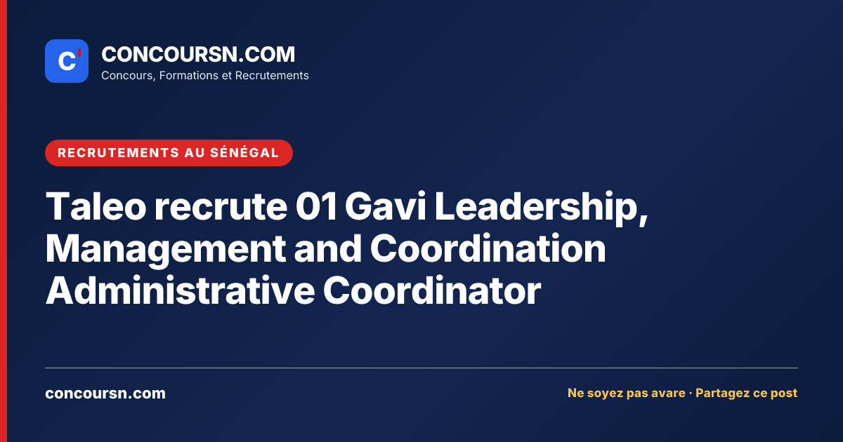 Illustration de l’article : Taleo recrute 01 Gavi Leadership, Management and Coordination Administrative Coordinator