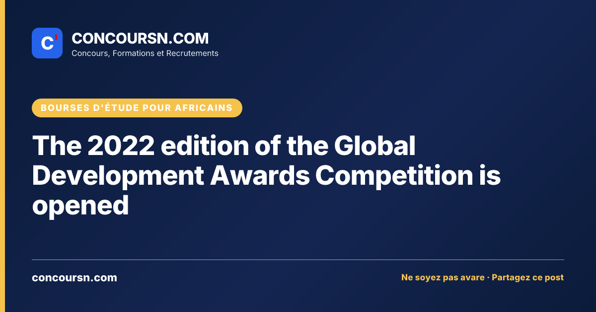 Illustration de l’article : The 2022 edition of the Global Development Awards Competition is opened