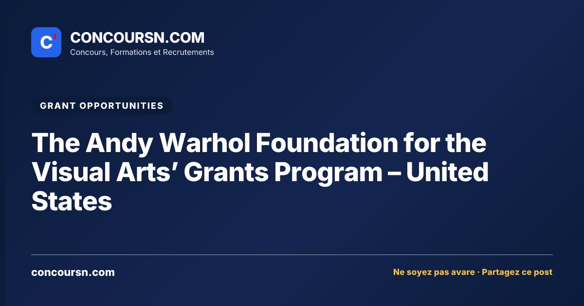 Illustration de l’article : The Andy Warhol Foundation for the Visual Arts’ Grants Program – United States