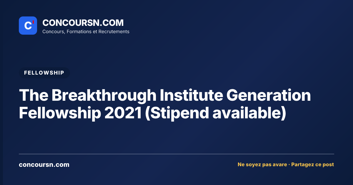Illustration de l’article : The Breakthrough Institute Generation Fellowship 2021 (Stipend available)