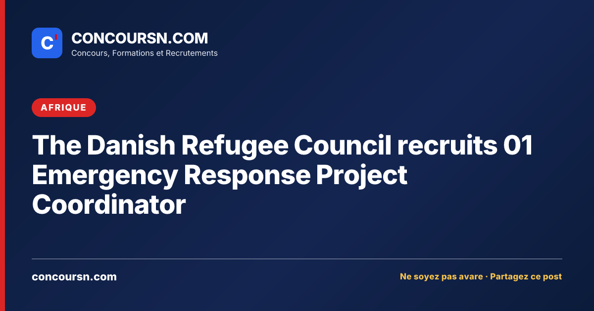 Illustration de l’article : The Danish Refugee Council recruits 01 Emergency Response Project Coordinator