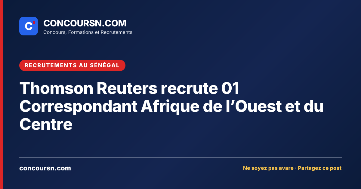 Illustration de l’article : Thomson Reuters recrute 01 Correspondant Afrique de l’Ouest et du Centre