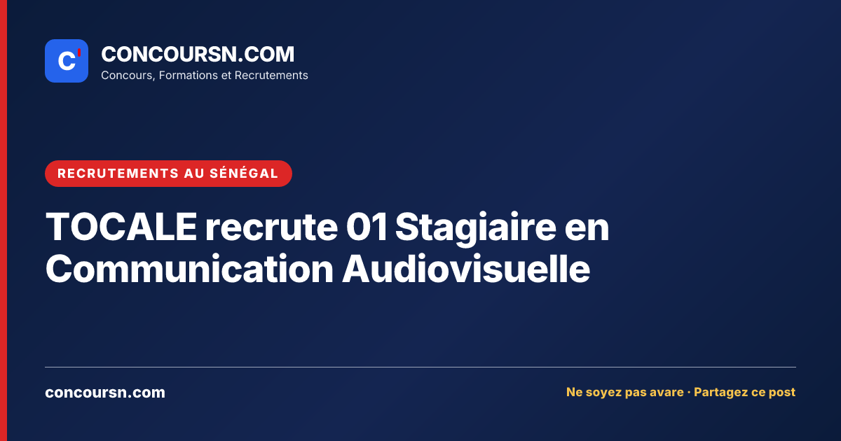 Illustration de l’article : TOCALE recrute 01 Stagiaire en Communication Audiovisuelle