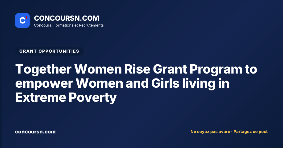 Illustration de l’article : Together Women Rise Grant Program to empower Women and Girls living in Extreme Poverty