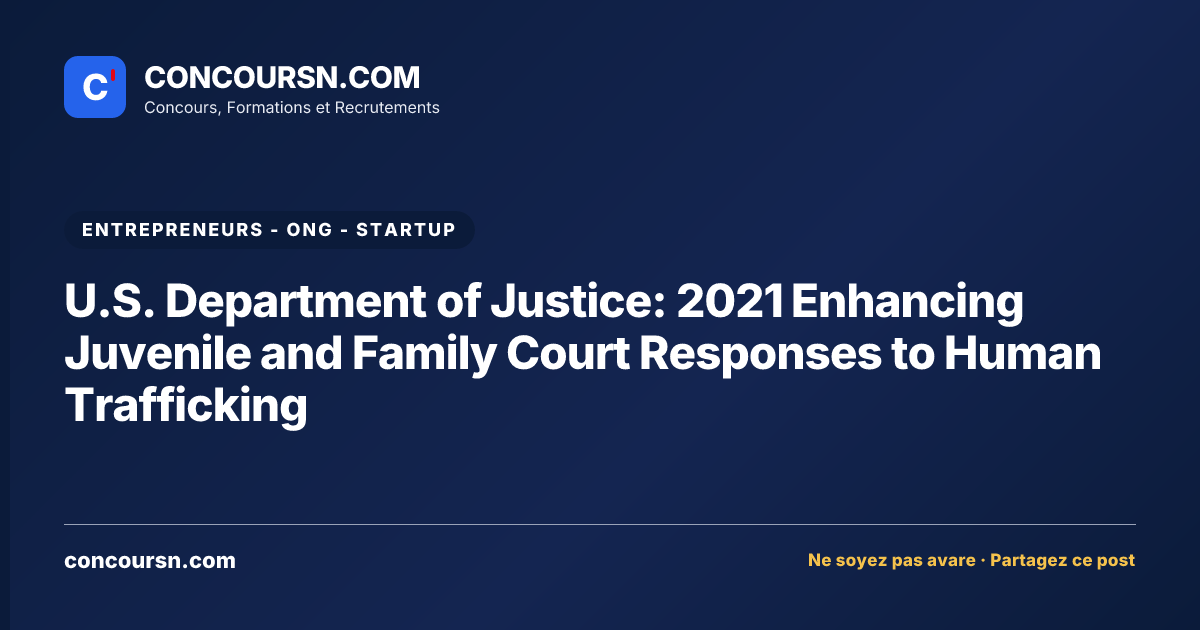 Illustration de l’article : U.S. Department of Justice: 2021 Enhancing Juvenile and Family Court Responses to Human Trafficking