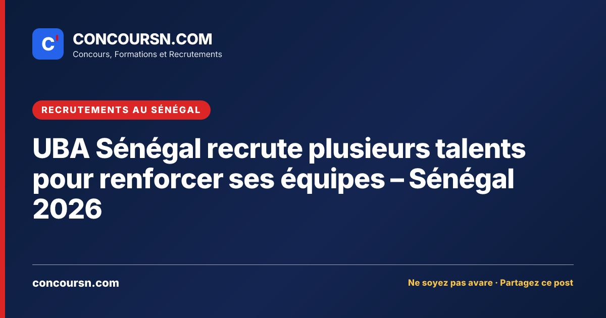 Illustration de l’article : UBA Sénégal recrute plusieurs talents pour renforcer ses équipes – Sénégal 2026