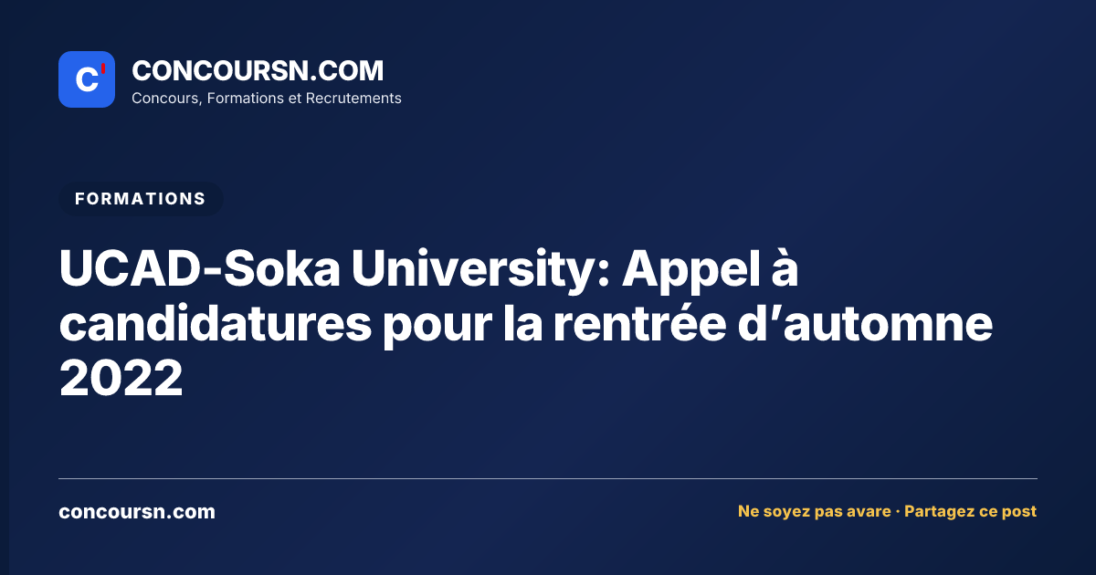 UCAD-Soka University: Appel à candidatures pour la rentrée d’automne 2022
