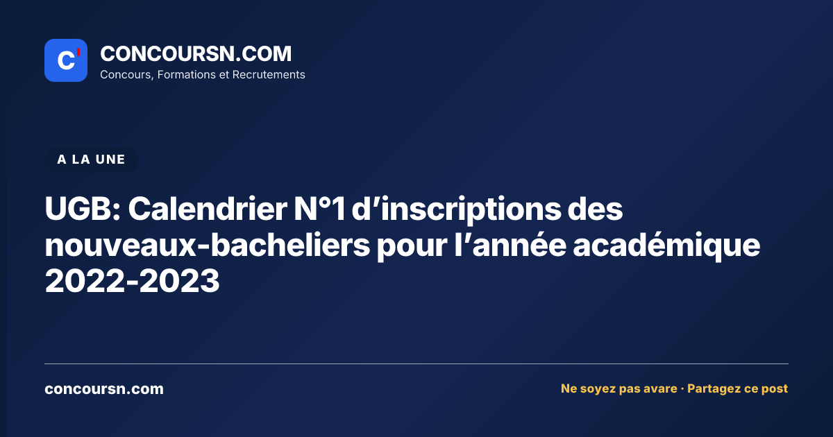 Illustration de l’article : UGB: Calendrier N°1 d’inscriptions des nouveaux-bacheliers pour l’année académique 2022-2023