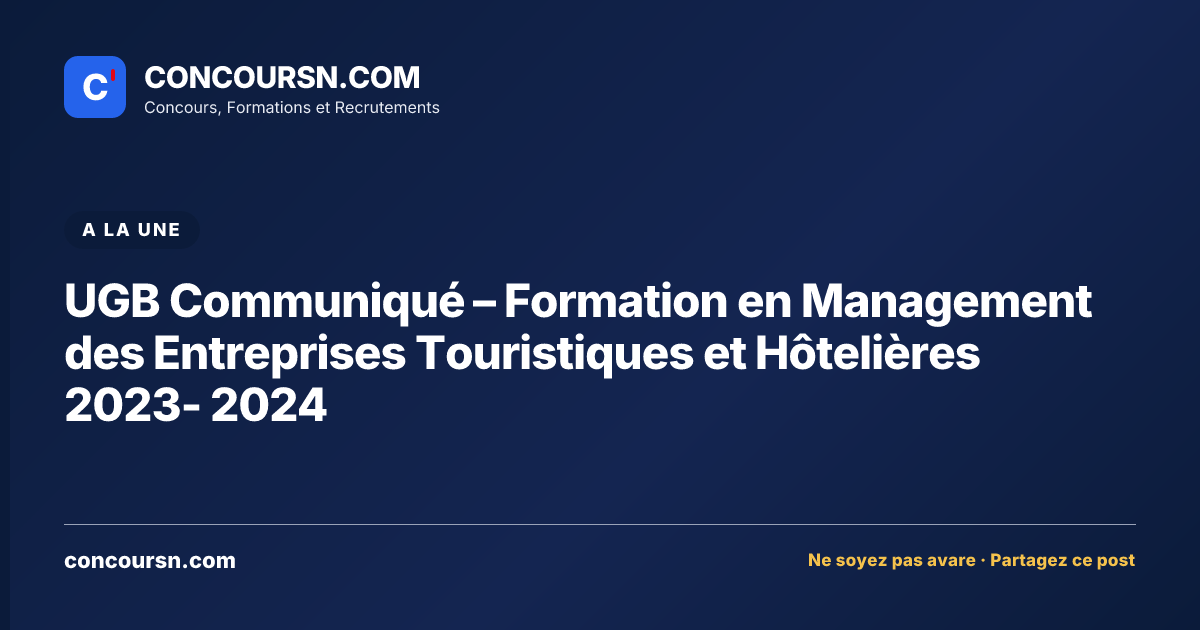 UGB Communiqué – Formation en Management des Entreprises Touristiques et Hôtelières 2023- 2024