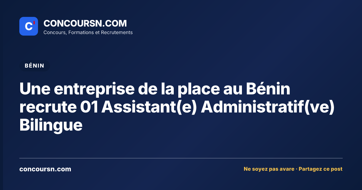 Illustration de l’article : Une entreprise de la place au Bénin recrute 01 Assistant(e) Administratif(ve) Bilingue