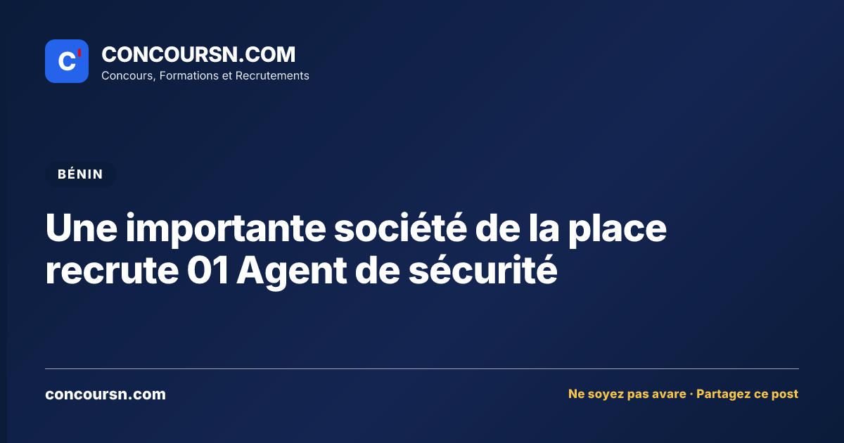 Illustration de l’article : Une importante société de la place recrute 01 Agent de sécurité
