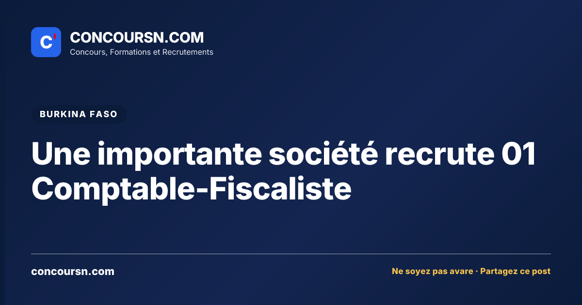 Illustration de l’article : Une importante société recrute 01 Comptable-Fiscaliste