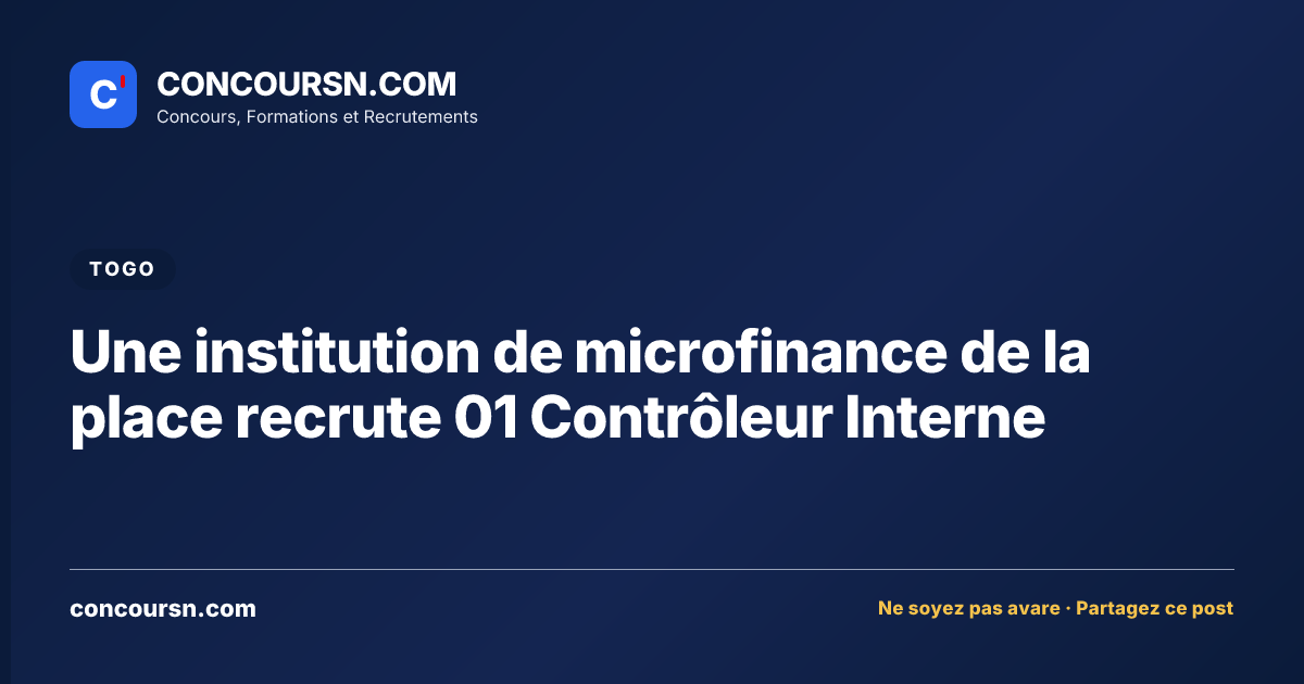 Illustration de l’article : Une institution de microfinance de la place recrute 01 Contrôleur Interne