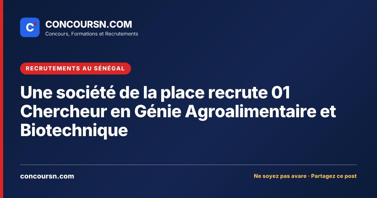 Illustration de l’article : Une société de la place recrute 01 Chercheur en Génie Agroalimentaire et Biotechnique
