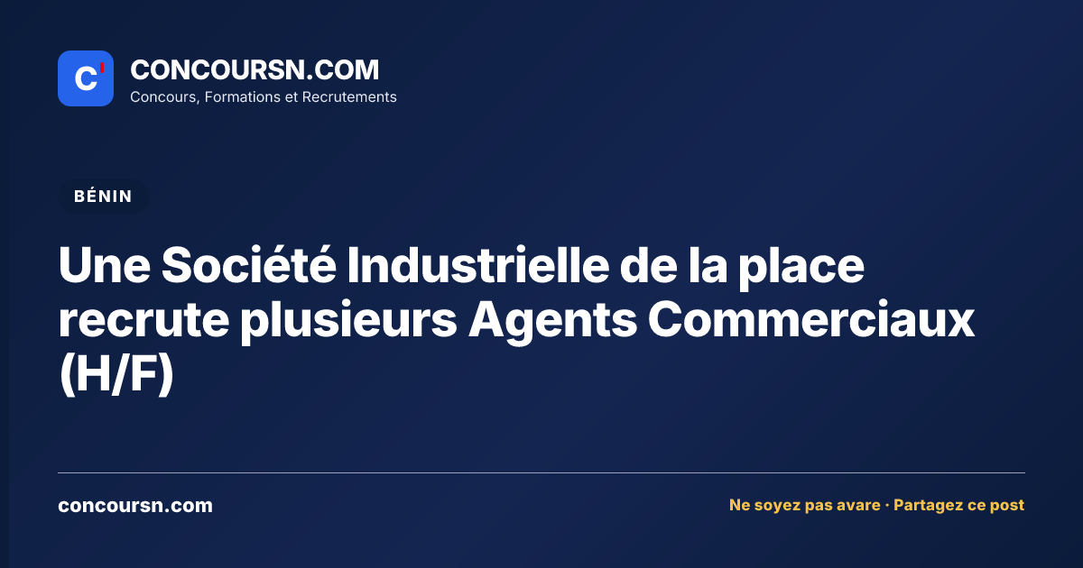 Une Société Industrielle de la place recrute plusieurs Agents Commerciaux (H/F)