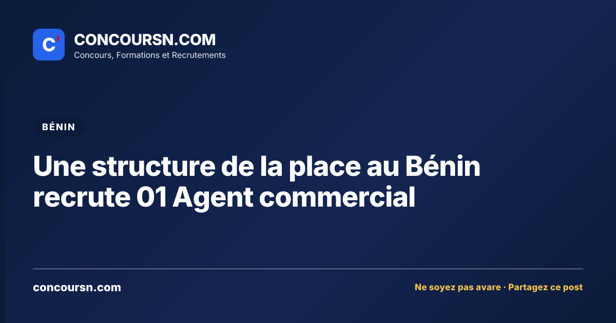 Illustration de l’article : Une structure de la place au Bénin recrute 01 Agent commercial