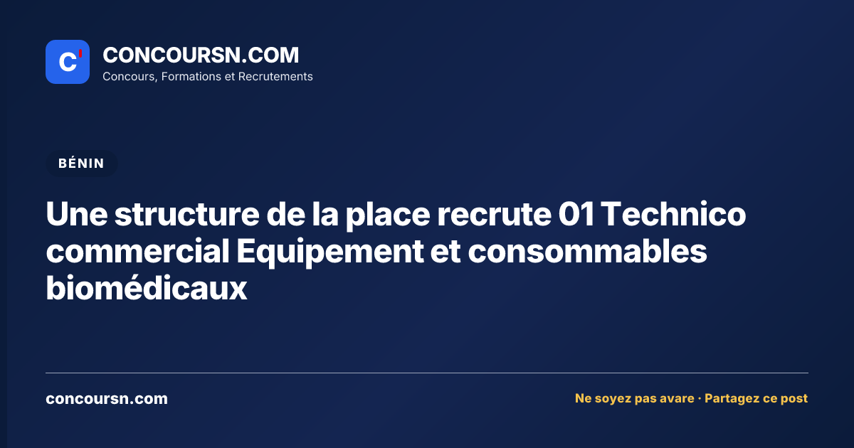 Illustration de l’article : Une structure de la place recrute 01 Technico commercial Equipement et consommables biomédicaux