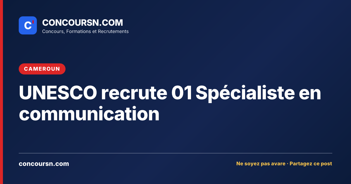 Illustration de l’article : UNESCO recrute 01 Spécialiste en communication