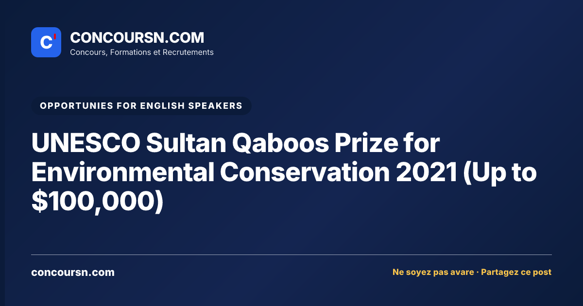 Illustration de l’article : UNESCO Sultan Qaboos Prize for Environmental Conservation 2021 (Up to $100,000)