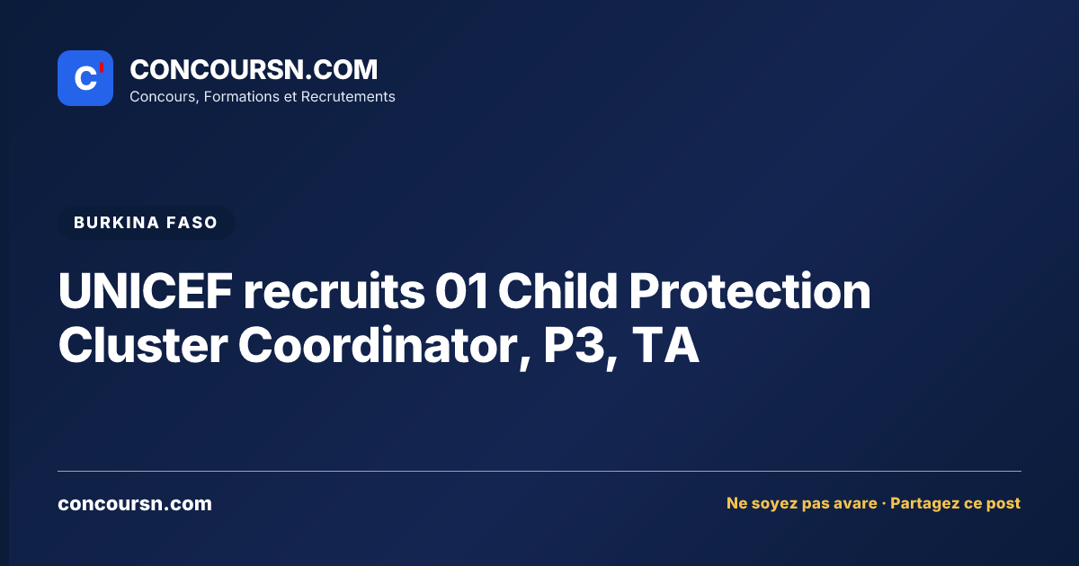 Illustration de l’article : UNICEF recruits 01 Child Protection Cluster Coordinator, P3, TA