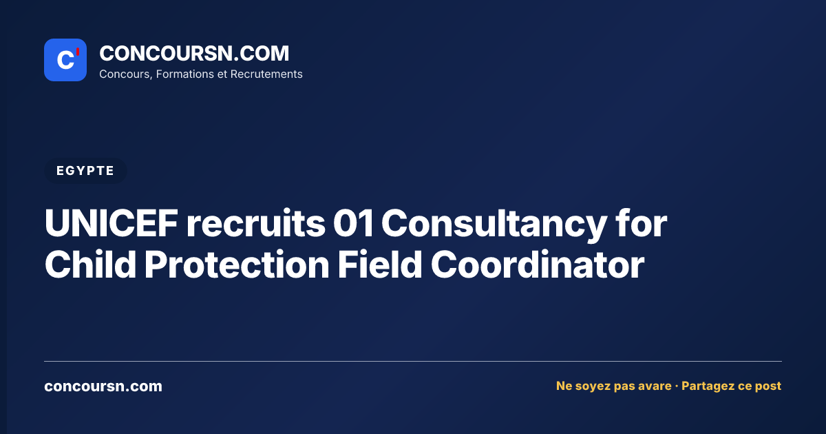 Illustration de l’article : UNICEF recruits 01 Consultancy for Child Protection Field Coordinator