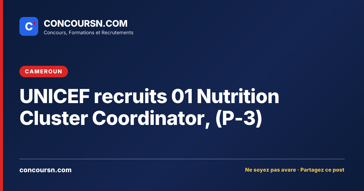 Illustration de l’article : UNICEF recruits 01 Nutrition Cluster Coordinator, (P-3)