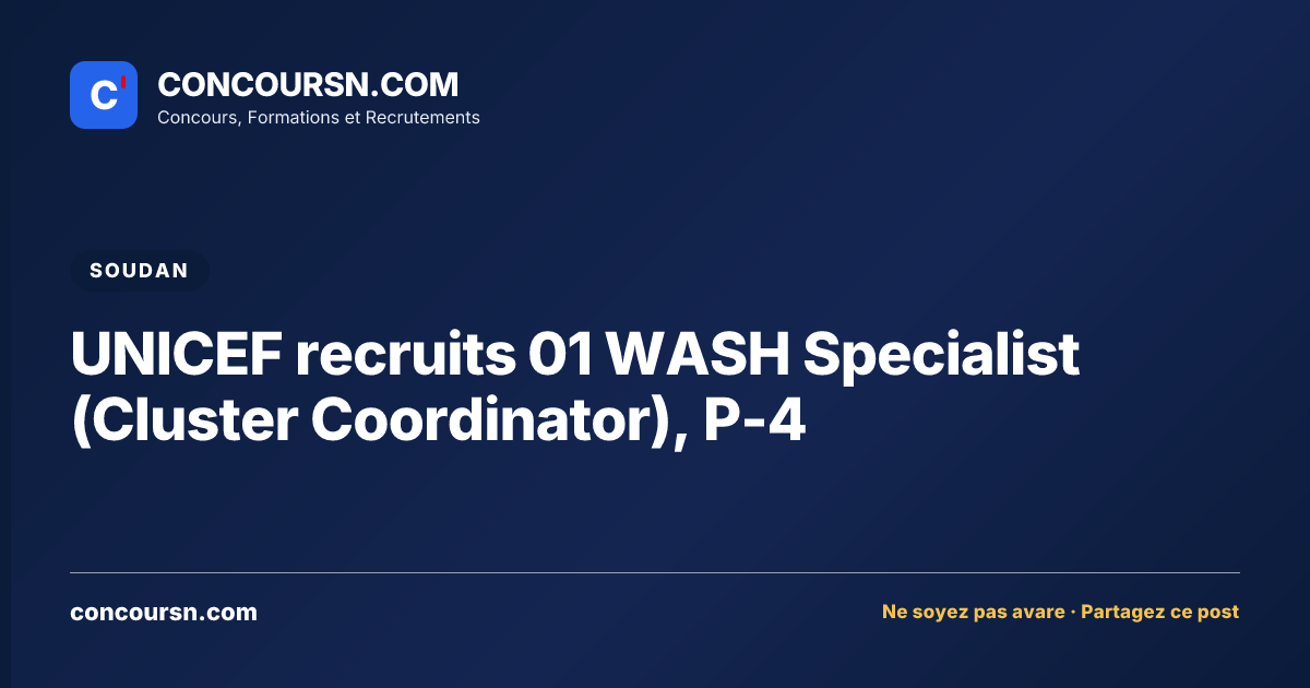 Illustration de l’article : UNICEF recruits 01 WASH Specialist (Cluster Coordinator), P-4