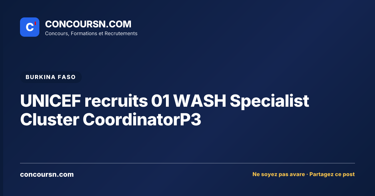 Illustration de l’article : UNICEF recruits 01 WASH Specialist Cluster CoordinatorP3