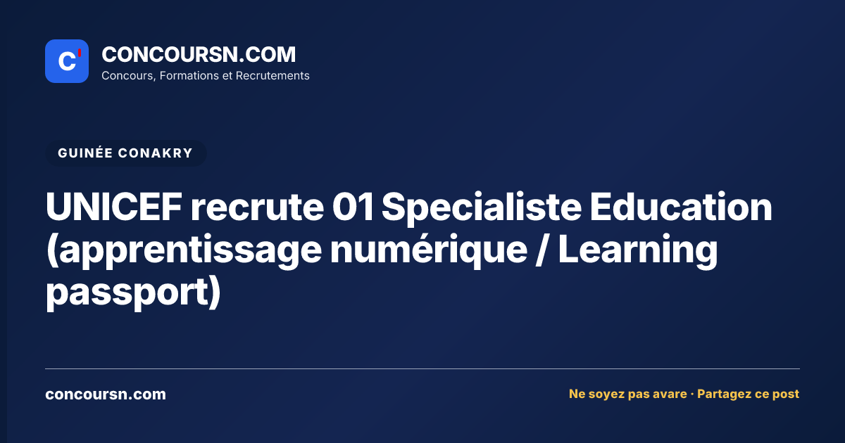 Illustration de l’article : UNICEF recrute 01 Specialiste Education (apprentissage numérique / Learning passport)