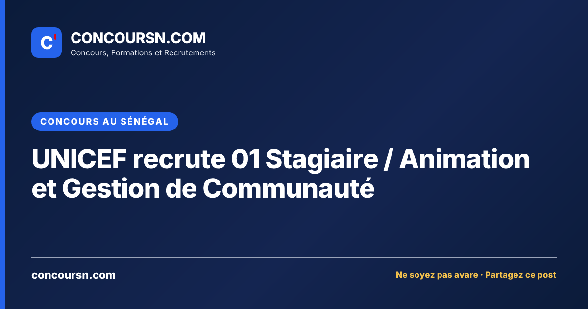 Illustration de l’article : UNICEF recrute 01 Stagiaire / Animation et Gestion de Communauté