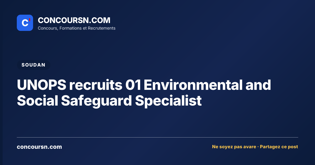 Illustration de l’article : UNOPS recruits 01 Environmental and Social Safeguard Specialist